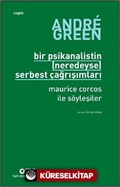 Bir Psikanalistin (Neredeyse) Serbest Çağrışımları Maurice Corcos ile Söyleşiler