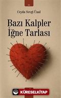 Bazı Kalpler İğne Tarlası