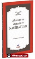 Alimlere Ve İdarecilere Nasihatler