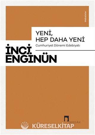 Yeni, Hep Daha Yeni