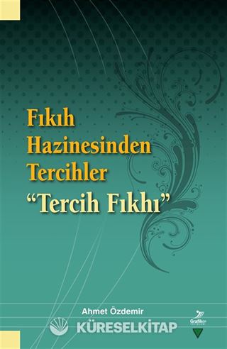 Fıkıh Hazinesinden Tercihler