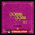 99 Esma 99 Dua 3