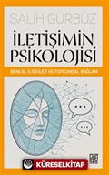 İletişimin Psikolojisi: Benlik, İlişkiler ve Toplumsal Bağlam