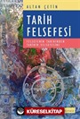 Tarih Felsefesi / Felsefenin Tarihinden Tarihin Felsefesine