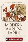 Modern Avrupa Tarihi / Fransız İhtilalinden Birinci Dünya Savaşına