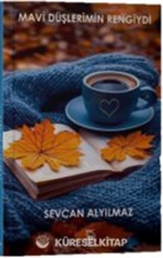 Mavi Düşlerimin Rengiydi
