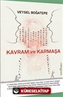 Kavram ve Karmaşa