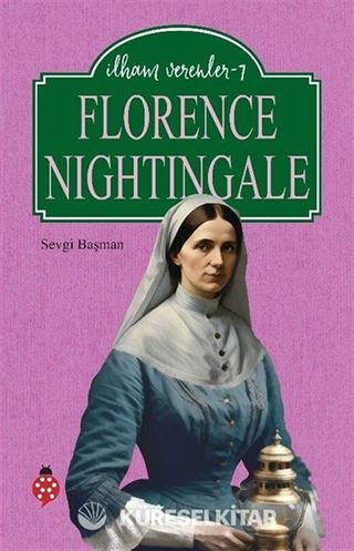 Florence Nightingale / İlham Verenler 7