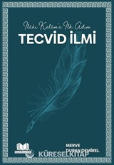 İlahi Kelam'a İlk Adım Tecvid İlmi