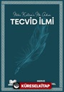 İlahi Kelam'a İlk Adım Tecvid İlmi