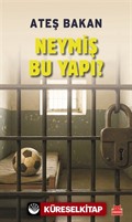Neymiş Bu Yapı?