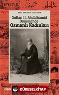 Sultan II. Abdülhamid Döneminde Osmanlı Kadınları