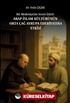 Bir Medeniyetin Sessiz İzleri:Arap İslam Kültürünün Orta Çağ Avrupa Edebiyatına Etkisi
