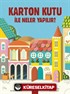 Karton Kutu ile Neler Yapılır?