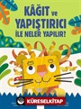 Kağıt ve Yapıştırıcı ile Neler Yapılır?