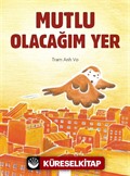 Mutlu Olacağım Yer