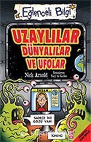 Uzaylılar, Dünyalılar ve Ufolar