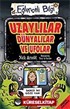 Uzaylılar, Dünyalılar ve Ufolar