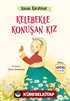 Kelebekle Konuşan Kız