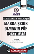 Şehirler Nasıl Markalaşır: Marka Şehir Olmanın Püf Noktaları