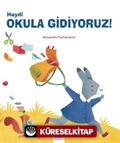Haydi Okula Gidiyoruz!