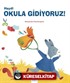 Haydi Okula Gidiyoruz!
