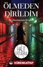 Ölmeden Dirildim