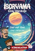 İsoryama / Uzay Yolculuğu