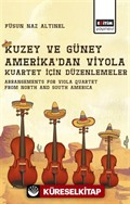 Kuzey ve Güney Amerika'dan Viyola Kuartet için Düzenlemeler