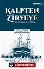 Kalpten Zirveye İdeal Müslüman Ahlakı
