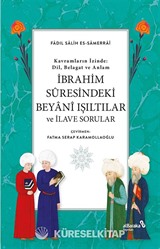 İbrahim Suresindeki Beyani Işıltılar ve İlave Sorular