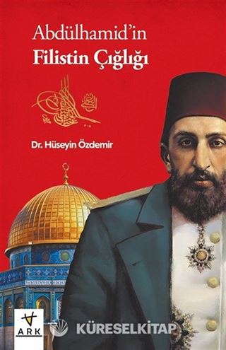 Abdülhamid'in Filistin Çığlığı