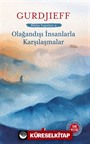 Olağandışı İnsanlarla Karşılaşmalar Bütün Yapıtları 2
