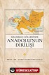 Selçuklu Gölgesinde Anadolu'nun Dirilişi