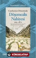 Cumhuriyet Döneminde Döşemealtı Nahiyesi 1931-1973