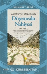 Cumhuriyet Döneminde Döşemealtı Nahiyesi 1931-1973