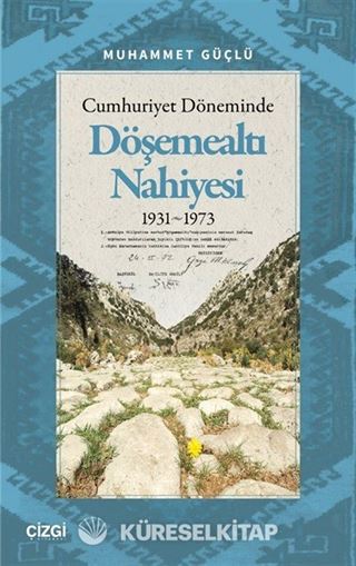 Cumhuriyet Döneminde Döşemealtı Nahiyesi 1931-1973