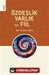 Özdeşlik, Varlık ve Fiil
