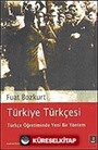 Türkiye Türkçesi: Türkçe Öğretiminde Yeni Bir Yöntem