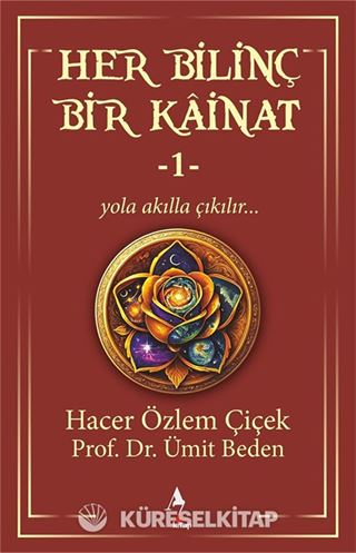Her Bilinç Bir Kainat 1