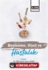 Beslenme, Diyet ve Hastalık