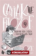 Çaylak İle Filozof 9 / Yaşamak İçin Öğren, Öğrenmek İçin Yaşa!
