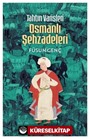 Tahtın Varisleri Osmanlı Şehzadeleri