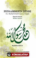 Peygamber'in İzinde Hz. Muhammed'in (a.s.) Hayatı