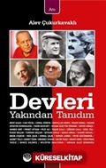 Devleri Yakından Tanıdım
