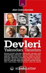 Devleri Yakından Tanıdım