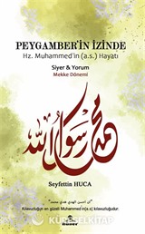 Peygamber'in İzinde Hz. Muhammed'in (a.s.) Hayatı