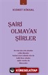 Şairi Olmayan Şiirler