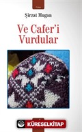 Ve Cafer'i Vurdular