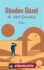 Dünden Güzel